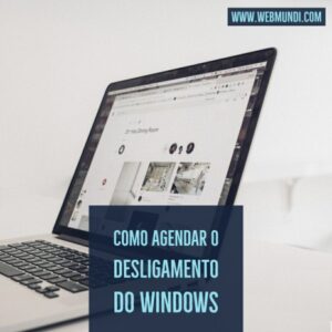 Como Agendar o Desligamento do Windows