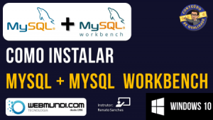 Como Instalar MySQL + MySQL Workbench : Windows 10