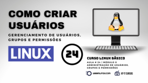 Como adicionar ou criar usuários no Linux