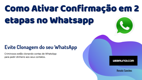 Veja nesta publicação e vídeo aula como ativar o recurso de segurança para validação em duas etapas no Whatsapp e desta forma proteger ainda mais sua conta e número de WhatApp.