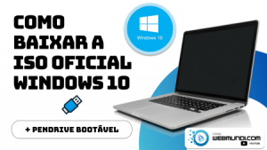 Como BAIXAR a ISO do WINDOWS 10 OFICIAL e Criar um Pendrive Bootável