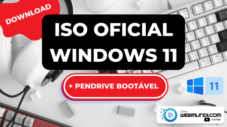 Como BAIXAR a ISO do WINDOWS 11 OFICIAL e Criar um Pendrive Bootável