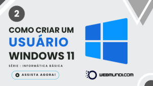 Como criar um novo usuário no Windows 11 : Informática Básica