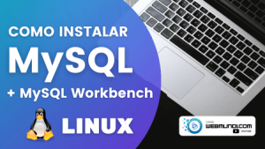Como Instalar MySQL + MySQL Workbench no Linux