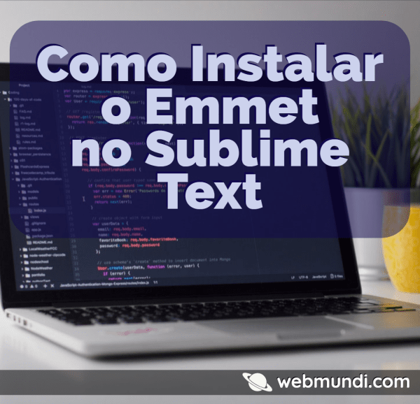 Como Instalar o Emmet no Sublime Text