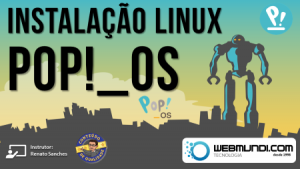 Como Instalar o Linux Pop OS do Zero : Download, Criação DVD / Pendrive e Instalação no PC