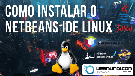 Como instalar o Netbeans IDE no Linux : Desenvolvimento Java