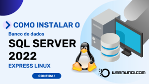 Como instalar o SQL Server 2022 Express no Linux Ubuntu