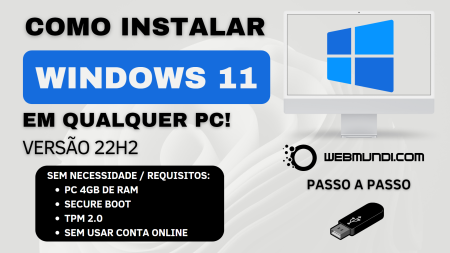 Como instalar o Windows 11 22H2 em qualquer PC do zero : Passo a Passo