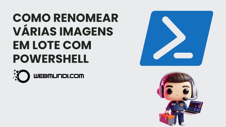 Como Renomear Várias Imagens em Lote com PowerShell