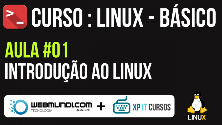 Curso Linux Básico  :  Aula: 01 – Introdução ao Linux