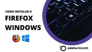 Download e instalação do Mozilla Firefox no Windows 11 ou 10