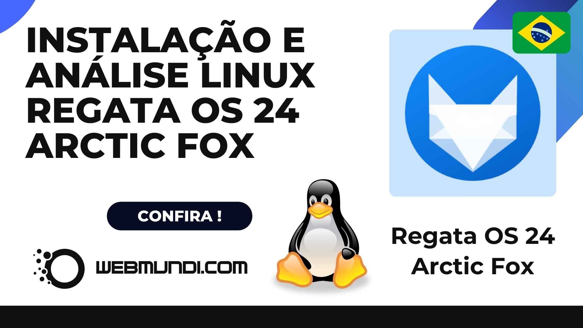 Instalação e Análise do Regata OS 24 Linux Arctic Fox