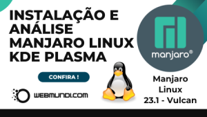 Instalação e Análise Manjaro Linux KDE Plasma