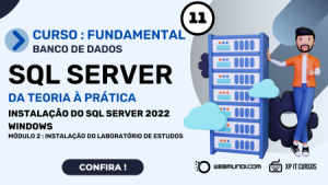Instalação do SQL Server 2022 Windows – Aula 011 – Curso SQL Server Fundamental