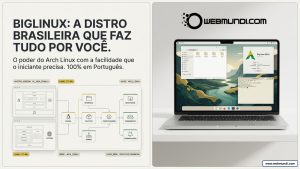 BigLinux: Como Instalar Passo a Passo (Guia Completo 2026)
