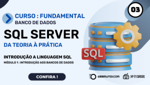 Introdução a linguagem SQL - Aula 003 - Curso SQL Server Fundamental