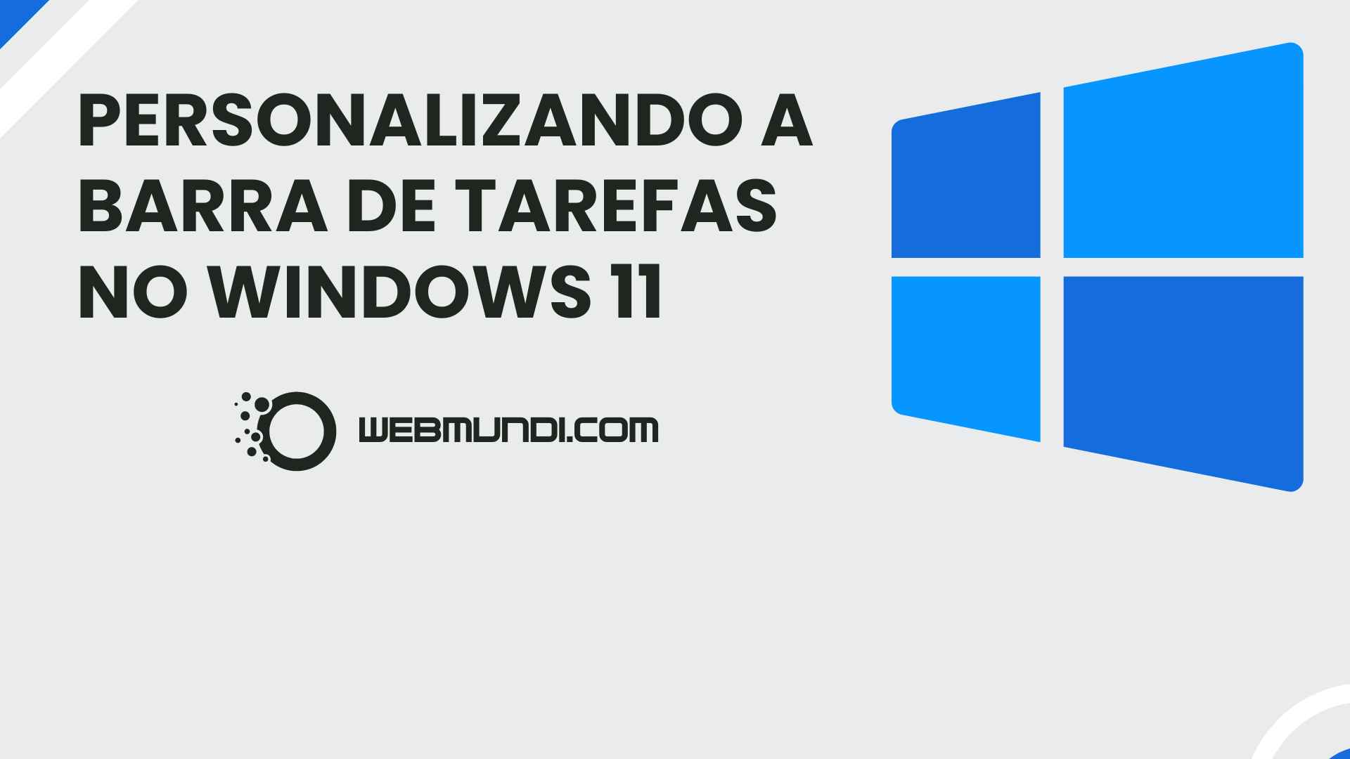 Personalizando a Barra de Tarefas no Windows 11 – Dicas para Deixar o Seu PC com a Sua Cara